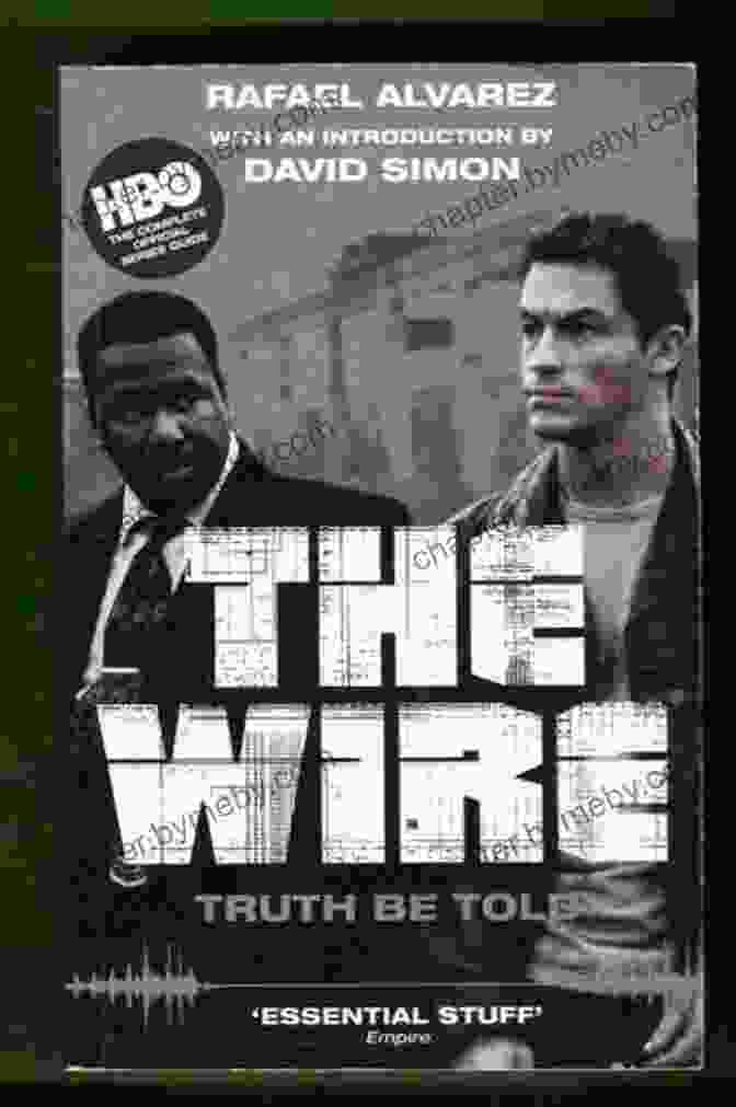 The Wire Truth Be Told Book Cover Featuring A Close Up Of A Microphone Hovering Over A Police Badge The Wire: Truth Be Told