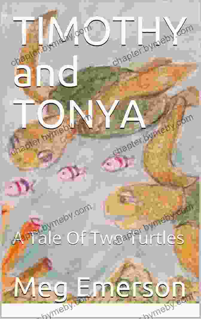 Timothy And Tonya, The Two Turtles Featured In The Book TIMOTHY And TONYA: A Tale Of Two Turtles