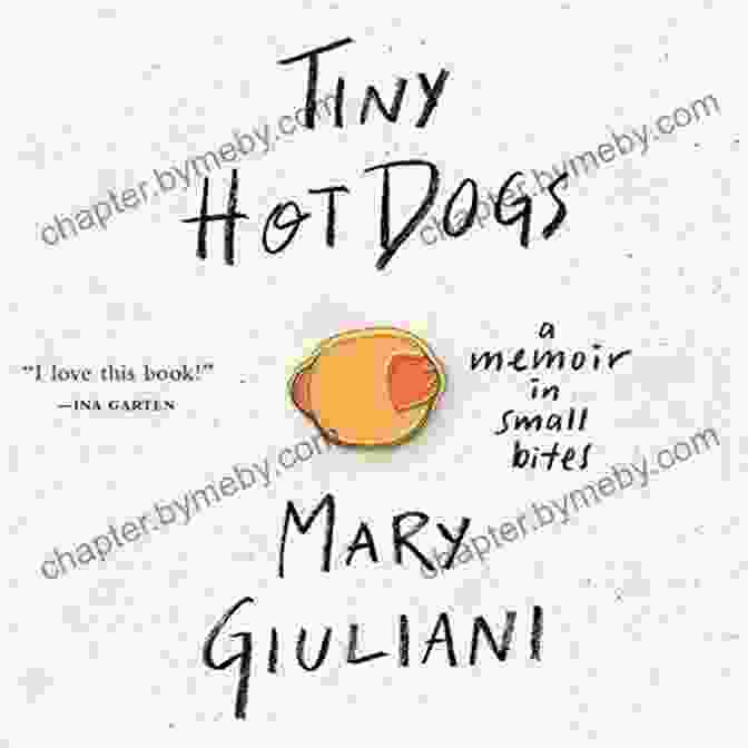 Tiny Hot Dogs: A Memoir In Small Bites Book Cover With A Hot Dog, Mustard, And A Pickle Icon. Tiny Hot Dogs: A Memoir In Small Bites