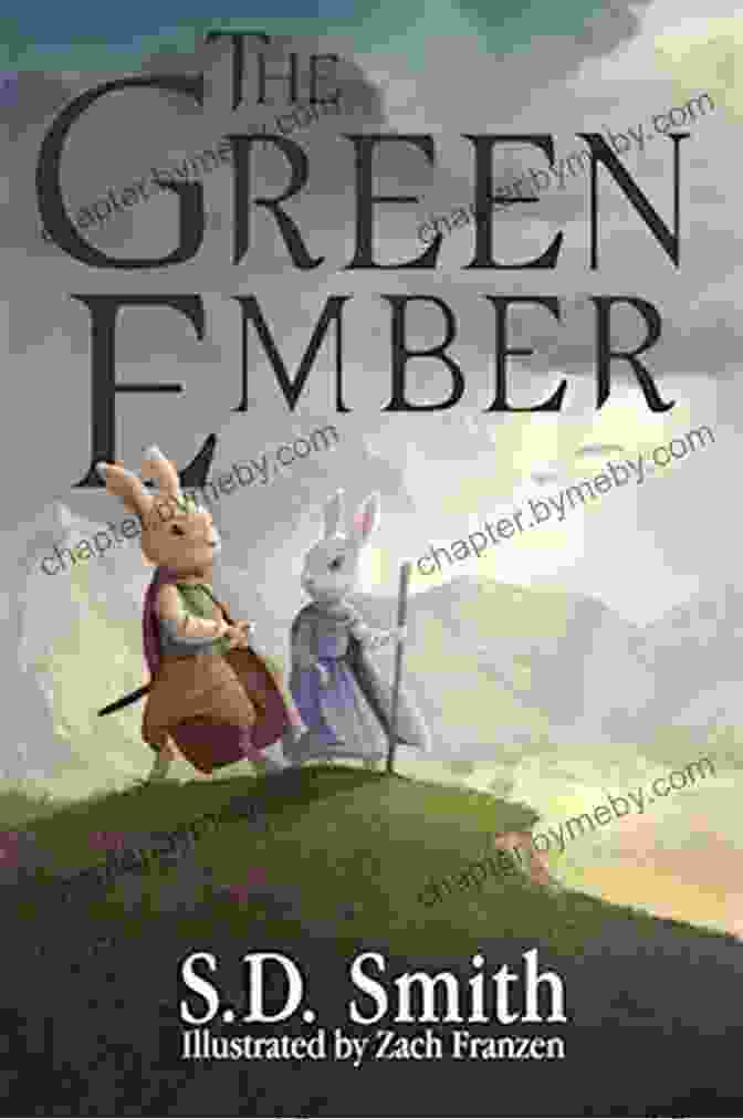 Tobias And His Friends In The Green Ember Forest Ember Rising (The Green Ember 3)