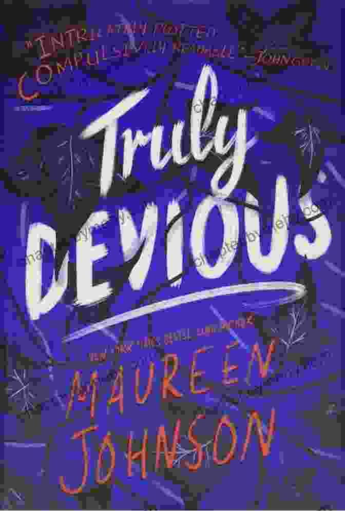 Truly Devious Mystery By Maureen Johnson Truly Devious: A Mystery Maureen Johnson