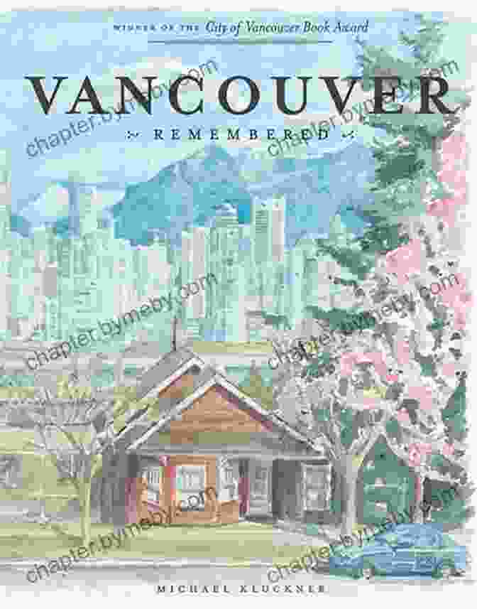 Vancouver Remembered Book Cover Vancouver Remembered Michael Kluckner