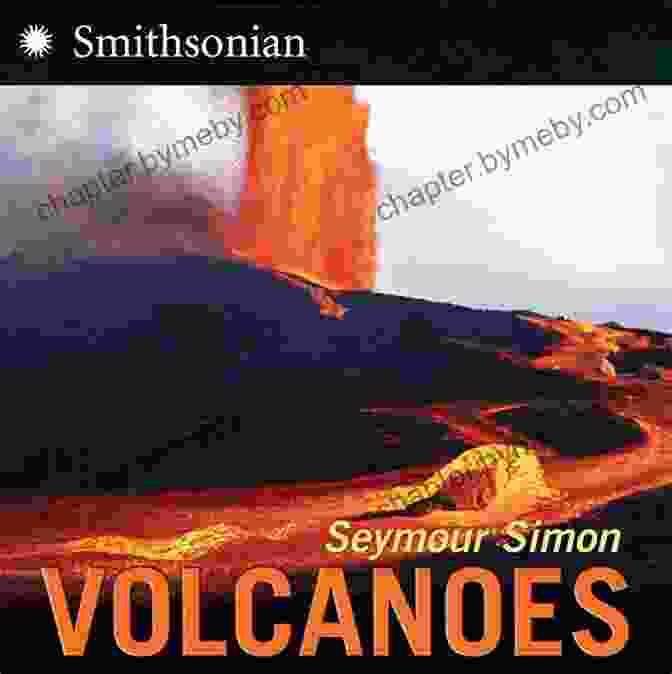 Volcanologist At Work Volcanoes (Smithsonian Science) Seymour Simon