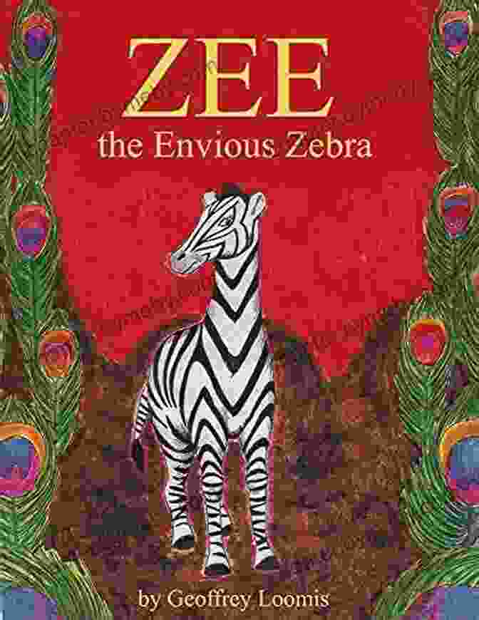 Zee The Envious Zebra Surrounded By Colorful Animals Zee The Envious Zebra Mathew Simmon