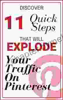 11 Ways to Explode Your Traffic on Pinterest