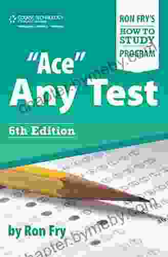 Ace Any Test (Ron Fry s How to Study Program)