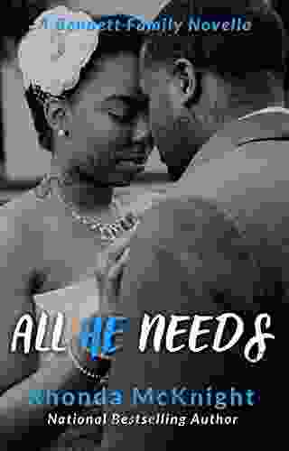 All He Needs (The Bennett Family 2)