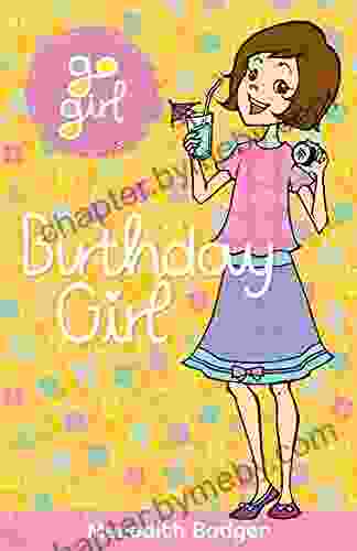 Go Girl #17 Birthday Girl Meredith Badger