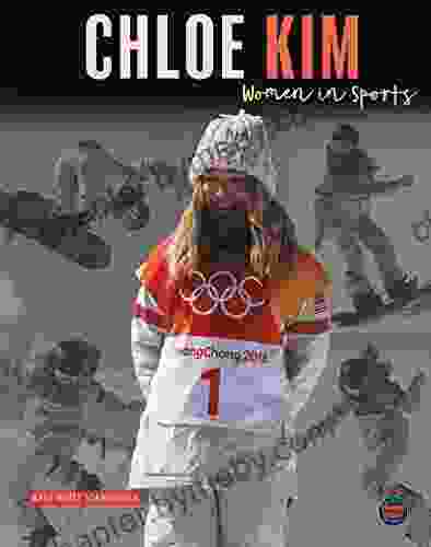 Women in Sports: Chloe Kim Biography About Championship Snowboarder Chloe Kim Grades 3 5 Leveled Readers (32 pgs)