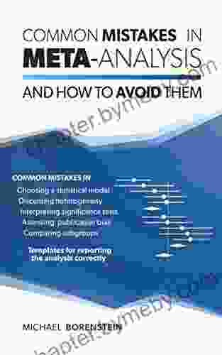 Common Mistakes In Meta Analysis And How To Avoid Them