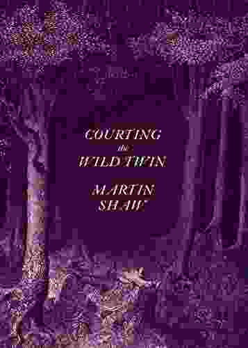 Courting The Wild Twin Martin Shaw