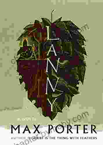 Lanny: A Novel Max Porter