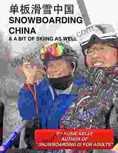 Snowboarding China: And A Bit Of Skiing As Well