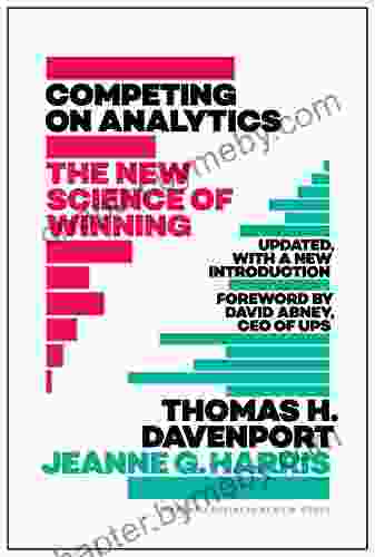 Competing on Analytics: Updated with a New Introduction: The New Science of Winning