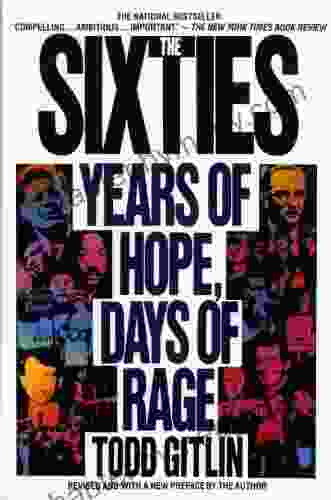 The Sixties: Years Of Hope Days Of Rage