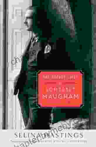 The Secret Lives Of Somerset Maugham: A Biography