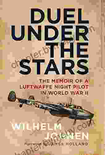 Duel Under The Stars: The Memoir Of A Luftwaffe Night Pilot In World War II