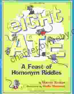 Eight Ate: A Feast of Homonym Riddles