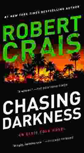 Chasing Darkness: An Elvis Cole Novel (Elvis Cole and Joe Pike 12)