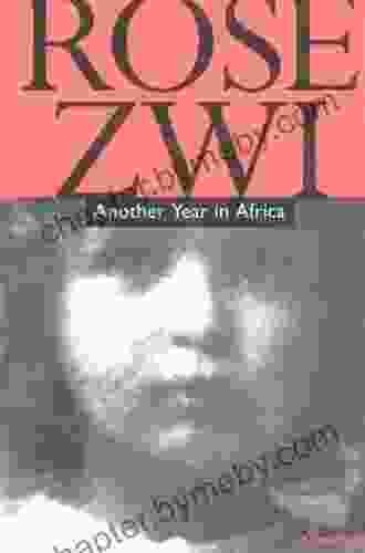 Another Year In Africa Rose Zwi