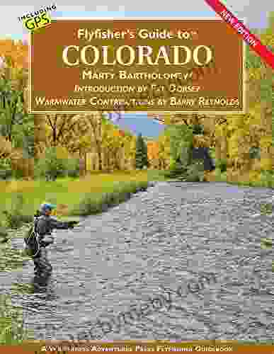 Flyfisher S Guide To Colorado NEW EDITION