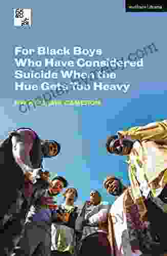 For Black Boys Who Have Considered Suicide When the Hue Gets Too Heavy (Modern Plays)