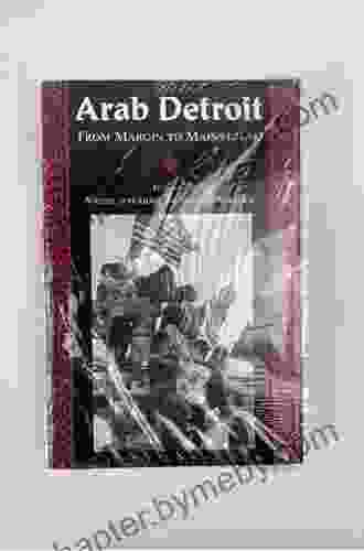 Arab Detroit: From Margin to Mainstream (Great Lakes Series)