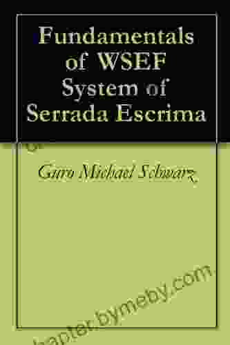 Fundamentals of WSEF System of Serrada Escrima