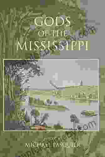 Gods of the Mississippi (Religion in North America)