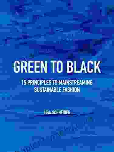 Green To Black : Mainstreaming Sustainable Fashion