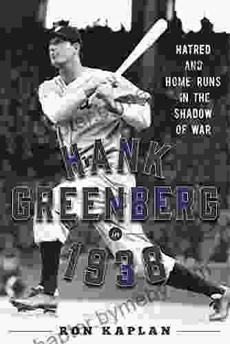 Hank Greenberg in 1938: Hatred and Home Runs in the Shadow of War