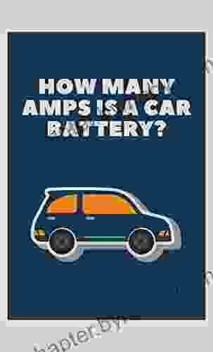 How Many Amps is a Car Battery?