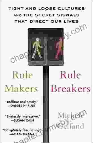 Rule Makers Rule Breakers: How Tight And Loose Cultures Wire Our World