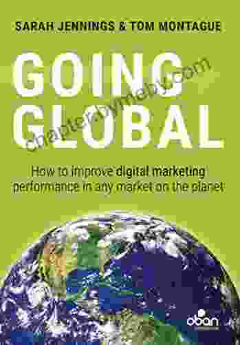 Going Global: How to improve digital marketing performance in any market on the planet