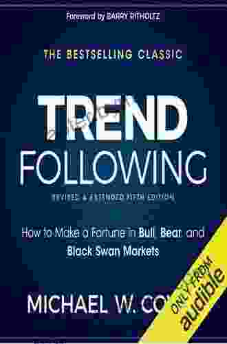 Trend Following: How To Make A Fortune In Bull Bear And Black Swan Markets (Wiley Trading)