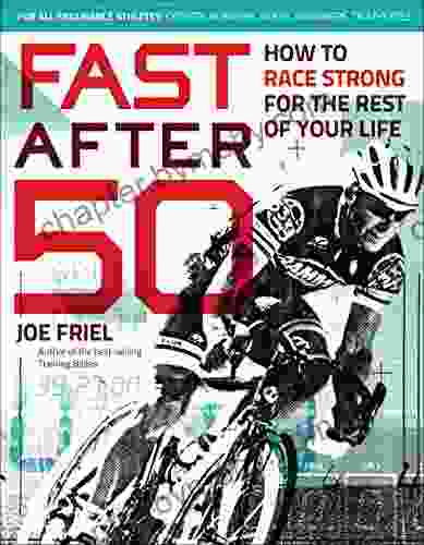 Fast After 50: How To Race Strong For The Rest Of Your Life