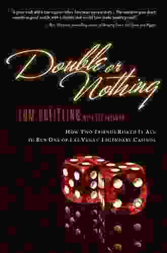 Double Or Nothing: How Two Friends Risked It All To Buy One Of Las Vegas Legendary Casinos