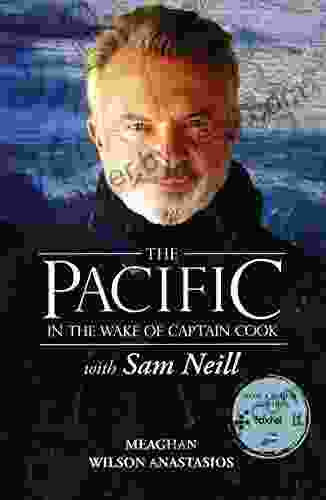 The Pacific: In the Wake of Captain Cook with Sam Neill