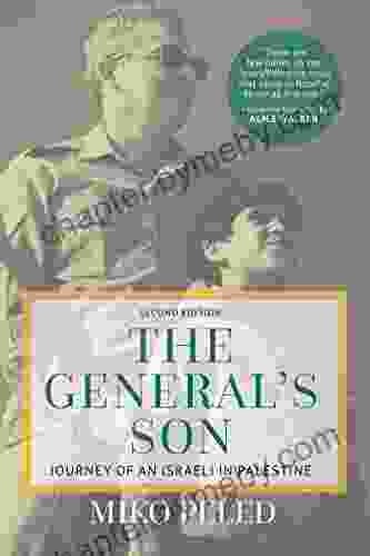 General s Son: Journey of an Israeli in Palestine