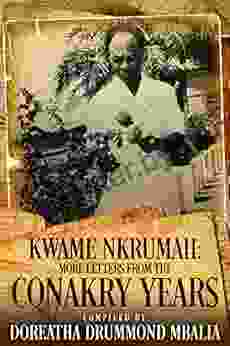 Kwame Nkrumah: More Letters from the Conakry Years