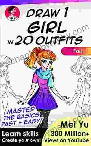 Draw 1 Girl In 20 Outfits Fall: Learn How To Draw Anime And Manga Characters Fashion And Clothes (Draw 1 In 20 9)