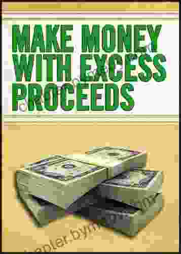 Make Money With Excess Proceeds