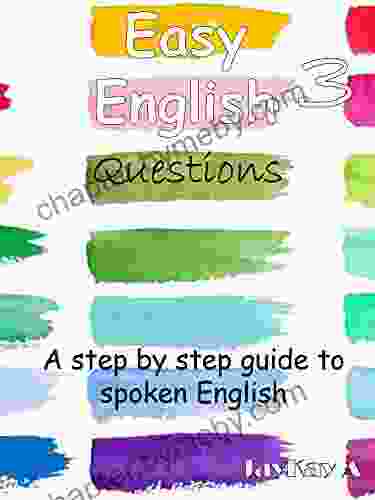 Easy English 3 : Questions Ron Siliko