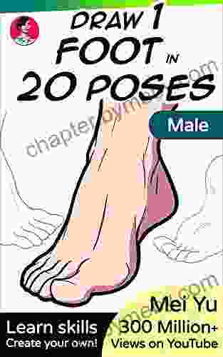 Draw 1 Foot In 20 Poses Male: Learn How To Draw For Anime Manga Characters And Boys Step By Step For Beginners Kids Teens Artists (Draw 1 In 20 16)