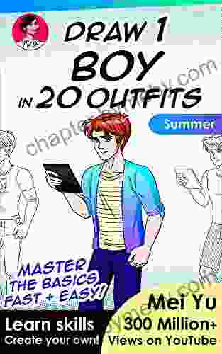 Draw 1 Boy In 20 Outfits Summer: Learn How To Draw Fashion Design For Manga Characters Step By Step Drawing (Draw 1 In 20 6)