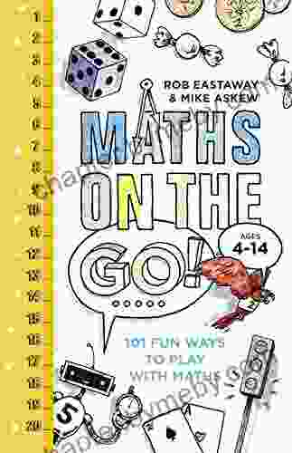 Maths On The Go: 101 Fun Ways To Play With Maths