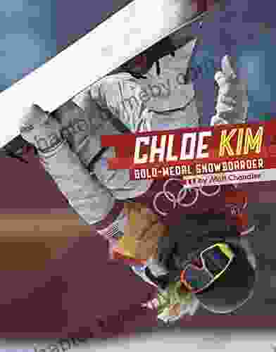 Chloe Kim: Gold Medal Snowboarder (Stars of Sports)