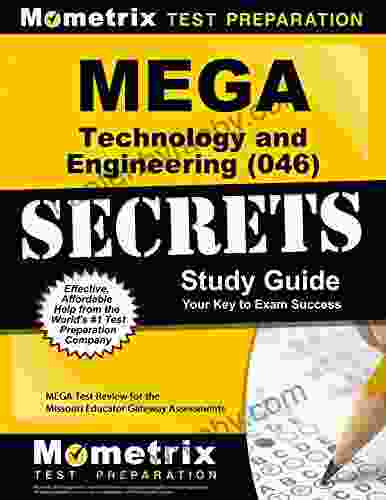 MEGA Technology and Engineering (046) Secrets Study Guide: MEGA Test Review for the Missouri Educator Gateway Assessments