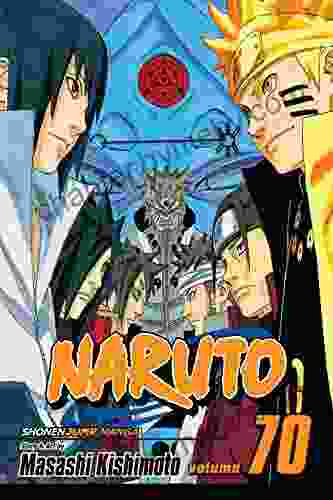 Naruto Vol 70: Naruto And The Sage Of Six Paths (Naruto Graphic Novel)