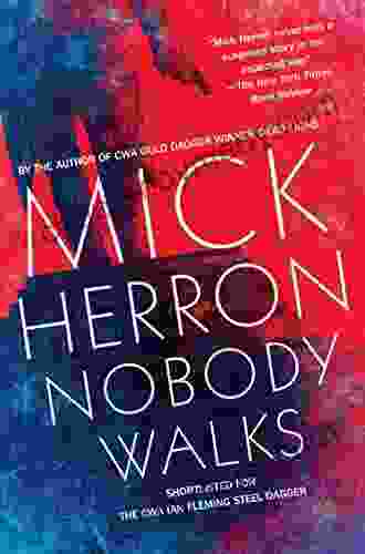 Nobody Walks Mick Herron